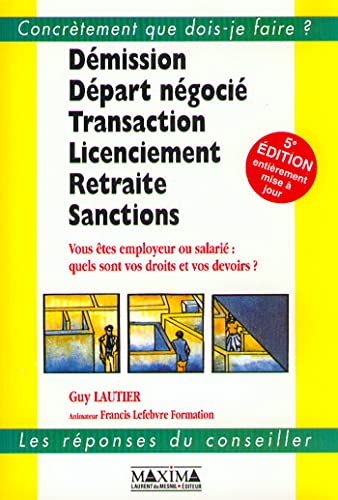 Beispielbild fr Dmission, Dpart Ngoci, Transaction, Licenciement, Retraite, Sanctions zum Verkauf von RECYCLIVRE