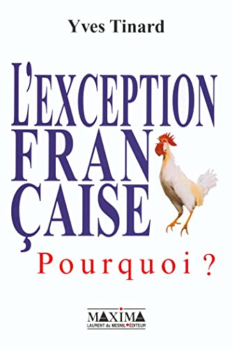 Stock image for L'EXCEPTION FRANCAISE POURQUOI ? (Divers) (French Edition) for sale by Wonder Book