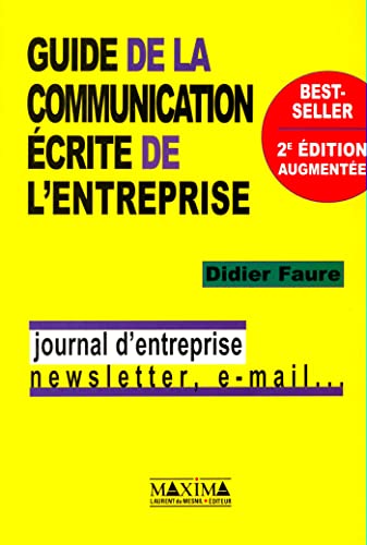 Stock image for Guide de la communication crite de l'entreprise : Journal d'entreprise for sale by Ammareal