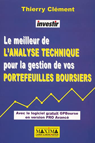 Stock image for Le meilleur de l'analyse technique pour la gestion de vos portefeuilles boursiers for sale by medimops