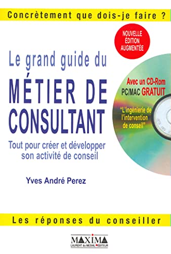 9782840013112: Le grand guide du mtier de consultant - 2e d.