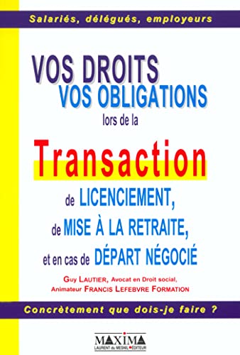 Stock image for Transactions de licenciement : Vos droits, vos obligations for sale by Ammareal
