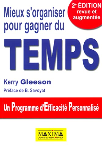 Beispielbild fr Mieux S'organiser Pour Gagner Du Temps : Un Programme D'efficacit Personnalis zum Verkauf von RECYCLIVRE