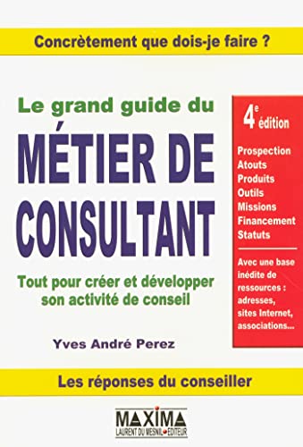 Beispielbild fr Le grand guide du mtier de consultant zum Verkauf von medimops