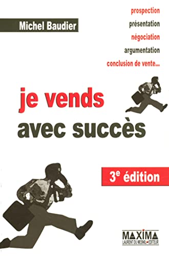 9782840014409: Je vends avec succs - 3e d.