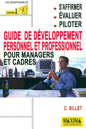 9782840014553: Guide de dveloppement personnel et professionnel pour managers et cadres