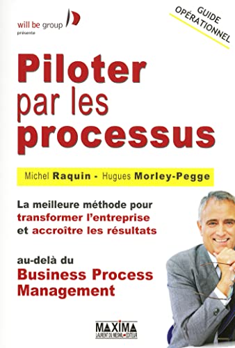 Stock image for PILOTER PAR LES PROCESSUS for sale by Ammareal