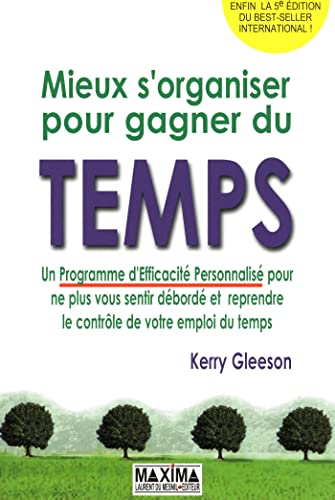 Stock image for MIEUX S'ORGANISER POUR GAGNER DU TEMPS for sale by Librairie Le Lieu Bleu Paris
