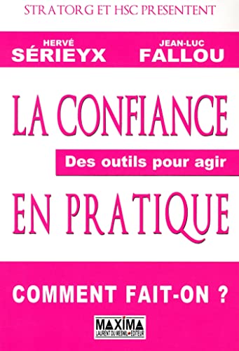 Beispielbild fr La confiance en pratique : Des outils pour agir zum Verkauf von medimops