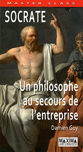 Imagen de archivo de Socrate: Un philosophe au secours de l'entreprise a la venta por WorldofBooks