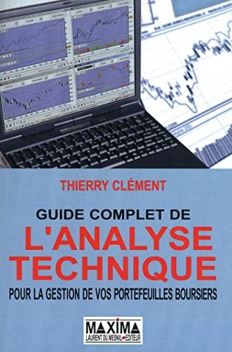 Stock image for Guide complet de l'analyse technique : Pour la gestion de vos portefeuilles boursiers for sale by medimops