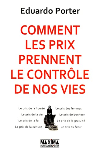 Stock image for COMMENT LES PRIX PRENNENT LE CONTROLE DE NOS VIES for sale by Ammareal