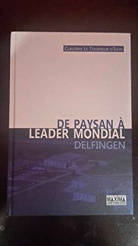 Stock image for De paysan  leader mondial - Delfingen for sale by Ammareal