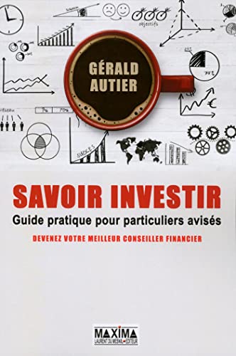 Stock image for Savoir investir Guide pratique pour particuliers aviss for sale by medimops