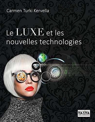Beispielbild fr Le luxe et les nouvelles technologies zum Verkauf von medimops
