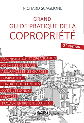 Beispielbild fr Grand guide pratique de la coproprit: Administration et organisation, assemble gnrale, assurances er les charges, comptabilit, contrl zum Verkauf von Ammareal