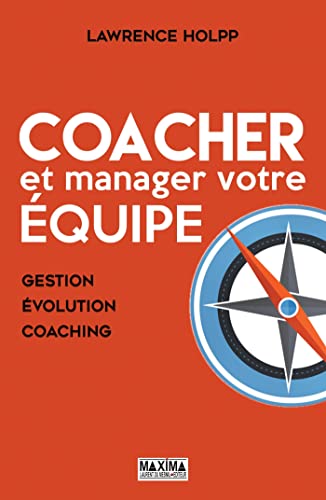 Imagen de archivo de Coacher et manager votre quipe Holpp, Lawrence a la venta por BIBLIO-NET