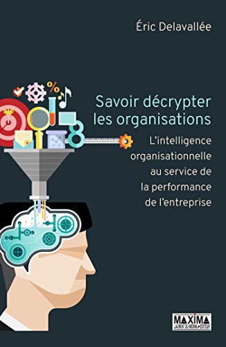 Stock image for Savoir dcrypter les organisations for sale by Gallix