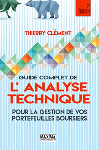 Stock image for Guide complet de l'analyse technique pour la gestion de vos portefeuilles boursiers - 7e  d. for sale by ThriftBooks-Dallas