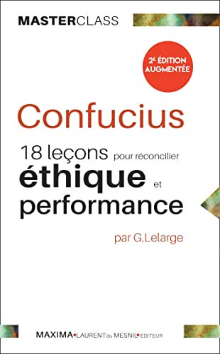 Stock image for CONFUCIUS : 18 leons pour rconcilier thique et performance for sale by medimops