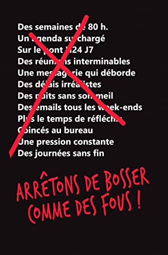 Stock image for Arrtons de bosser comme des fous ! for sale by medimops