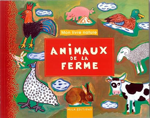 9782840063094: Animaux De La Ferme: mon livre nature