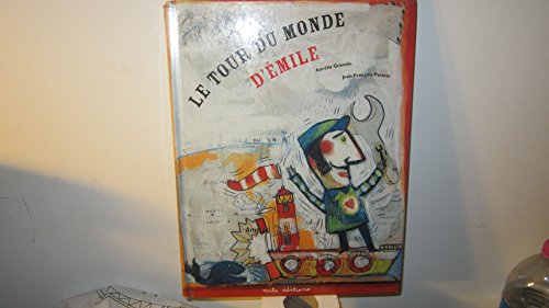 Imagen de archivo de Le tour du monde d'Emile a la venta por medimops