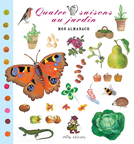 Stock image for Quatre saisons au jardin. Mon almanach for sale by Ammareal