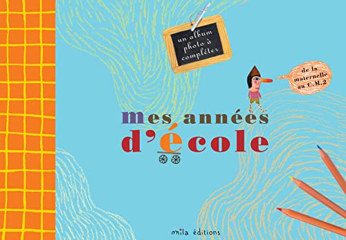 Beispielbild fr Mes Annes D'cole : Un Album-souvenir De La Petite Section De Maternelle Au Cm2 : Un Album Photo  zum Verkauf von RECYCLIVRE