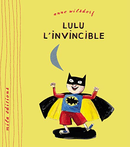 Lulu l'invincible (9782840063858) by Wilsdorf, Anne