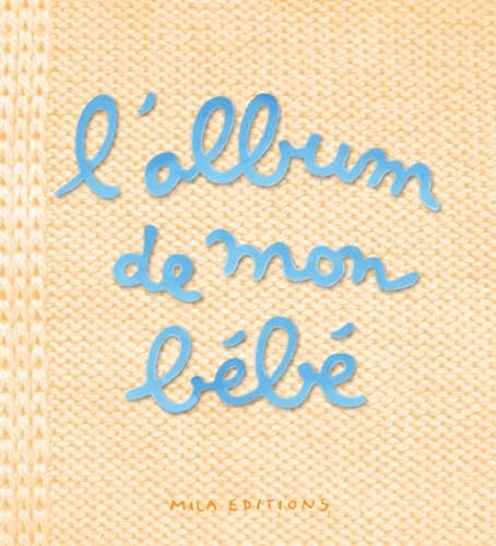 L Album De Mon Bebe Livres Abebooks L Album De Mon Bebe Livres Abebooks