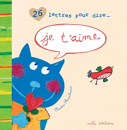 Stock image for Je t'aime: 26 lettres pour dire . for sale by HPB-Ruby