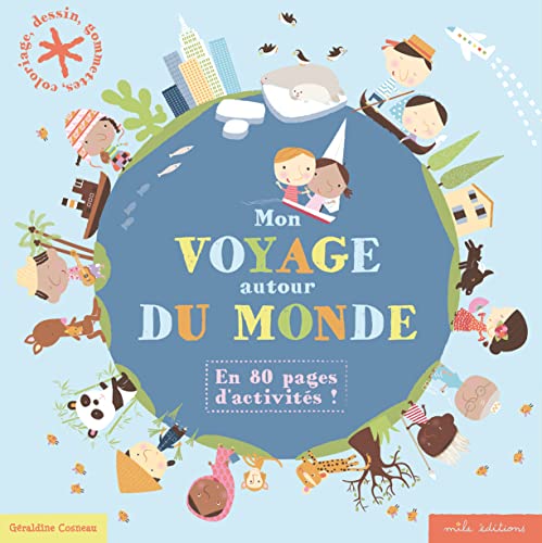 9782840065685: Mon voyage autour du monde: en 80 pages d'activits !