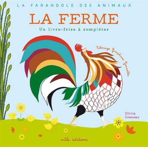 Beispielbild fr La ferme : Un livre-frise  complter zum Verkauf von medimops