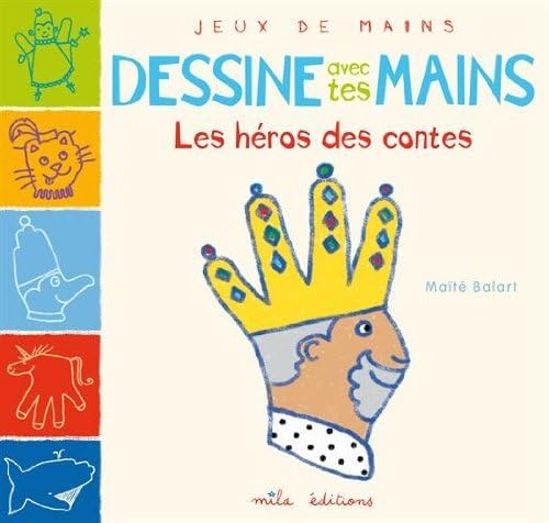 Beispielbild fr Dessine avec tes mains - Les contes zum Verkauf von HPB-Diamond