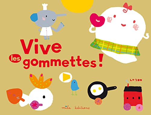 Beispielbild fr Vive les gommettes ! zum Verkauf von Le Monde de Kamlia