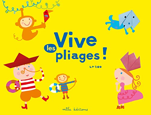 Beispielbild fr Vive les pliages ! zum Verkauf von Ammareal