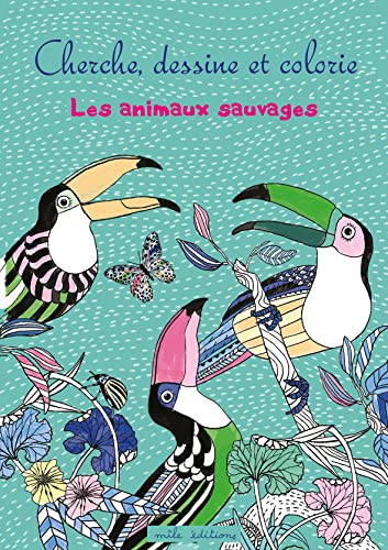 9782840068716: Cherche, dessine et colorie des animaux sauvages (Livres activits)