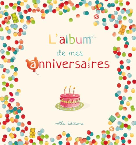 9782840068990: L'album de mes anniversaires: largeur 248 mm