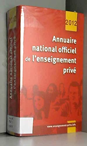 9782840071259: Annuaire national officiel de l'enseignement priv 2012 (French Edition)