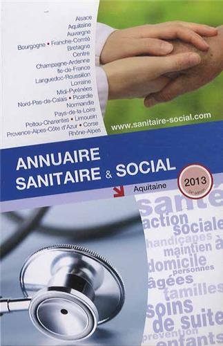 Beispielbild fr Annuaire sanitaire & social 2013: Aquitaine zum Verkauf von medimops