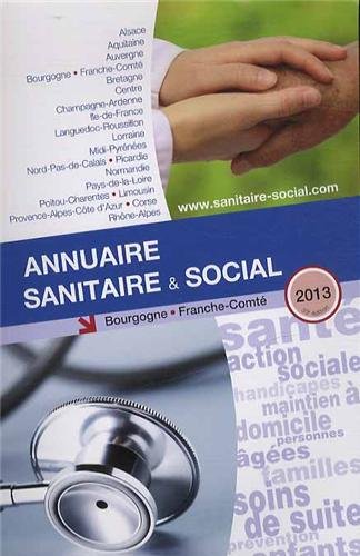 Beispielbild fr Annuaire sanitaire & social 2013: Bourgogne, Franche-Comt [Broch] ONPC zum Verkauf von BIBLIO-NET