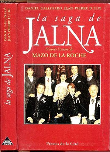 La saga de Jalna (9782840110996) by Gallinaro, Daniel; Itri, Jean-Pierre D'; De La Roche, Mazo