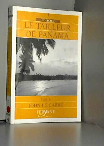 9782840112365: Le tailleur de Panama: Tome 2