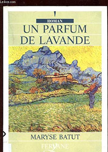 Stock image for Un parfum de lavande (Roman) for sale by Ammareal
