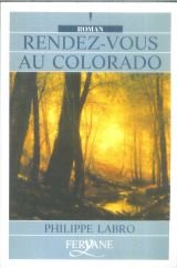 9782840112860: RENDEZ-VOUS AU COLORADO (French Edition)
