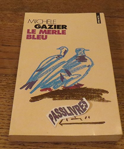 Beispielbild fr Le merle bleu [dition en gros caractres] zum Verkauf von Ammareal