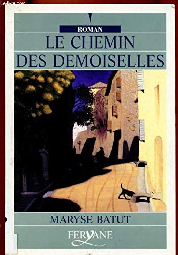 Stock image for le chemin des demoiselles for sale by Ammareal