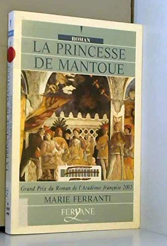 Imagen de archivo de LA PRINCESSE DE MANTOUE (French Edition) a la venta por ThriftBooks-Atlanta