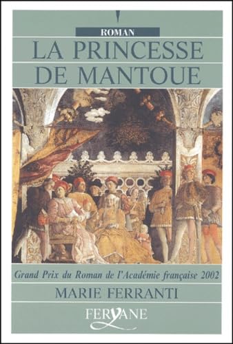 Stock image for La princesse de Mantoue - Marie Ferranti for sale by Book Hmisphres